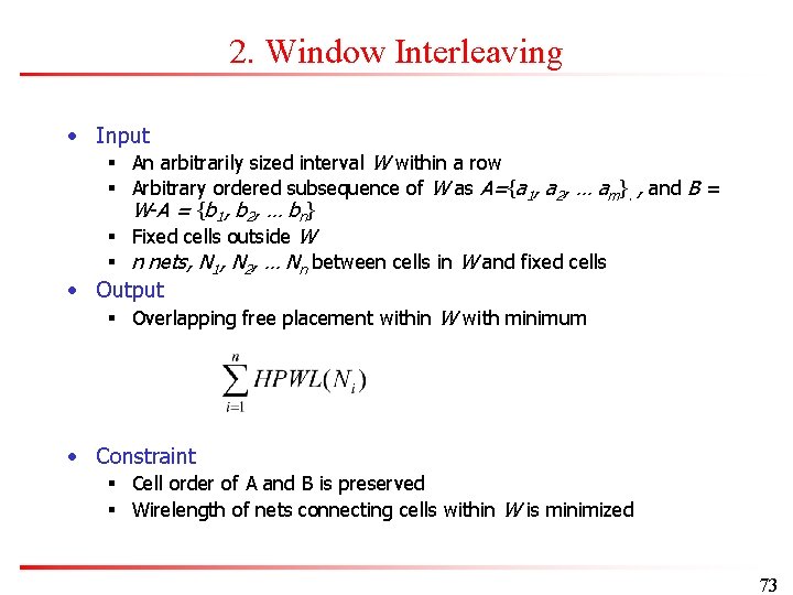 2. Window Interleaving • Input § An arbitrarily sized interval W within a row