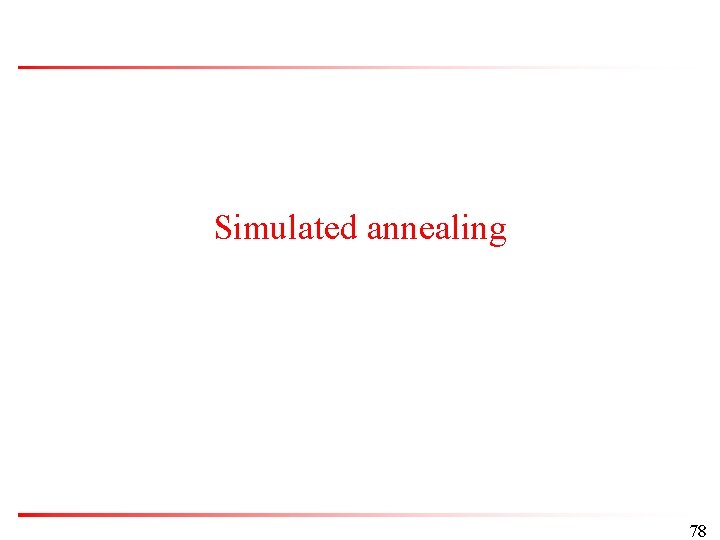 Simulated annealing 78 