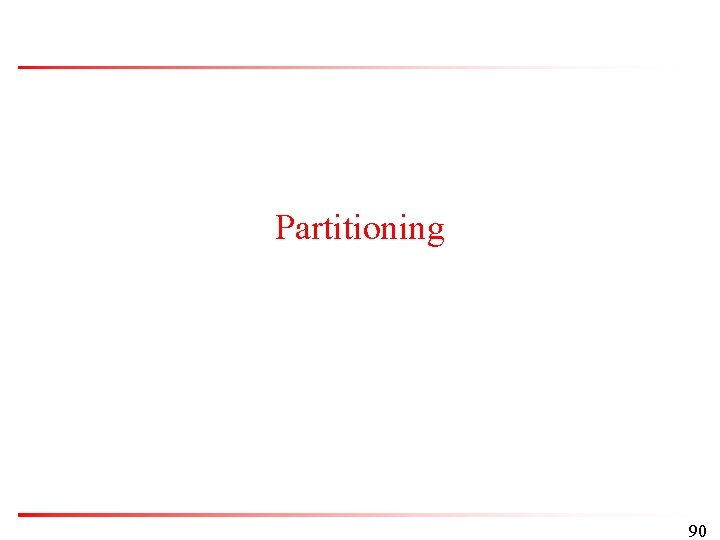 Partitioning 90 