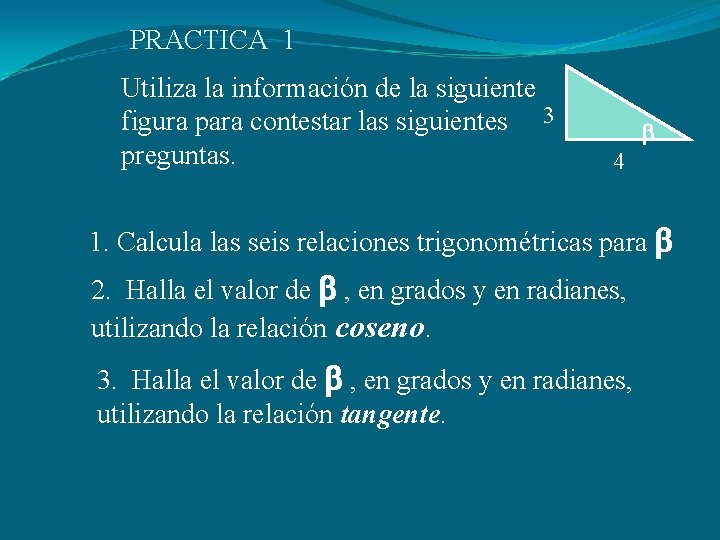 PRACTICA 1 Utiliza la información de la siguiente figura para contestar las siguientes 3