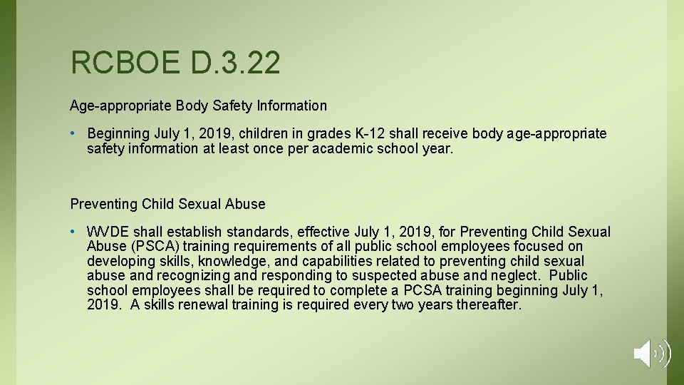 RCBOE D. 3. 22 Age-appropriate Body Safety Information • Beginning July 1, 2019, children