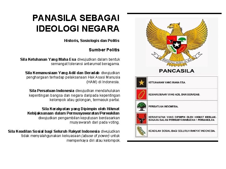 PANASILA SEBAGAI IDEOLOGI NEGARA Historis, Sosiologis dan Politis Sumber Politis Sila Ketuhanan Yang Maha