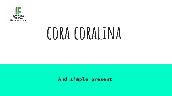 coralina And simple present 