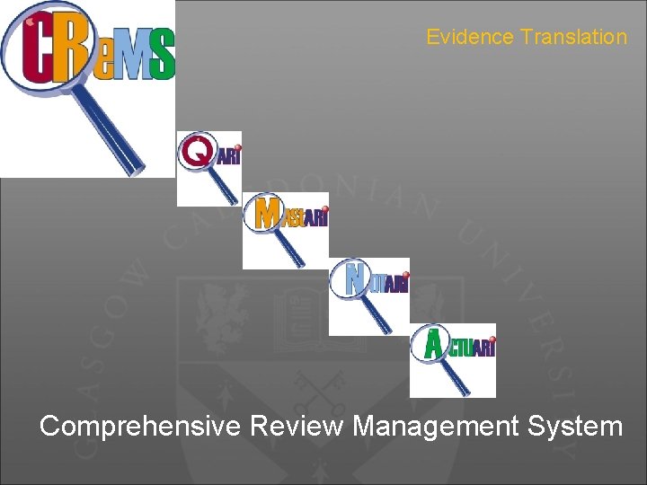 Evidence Translation Comprehensive Review Management System 