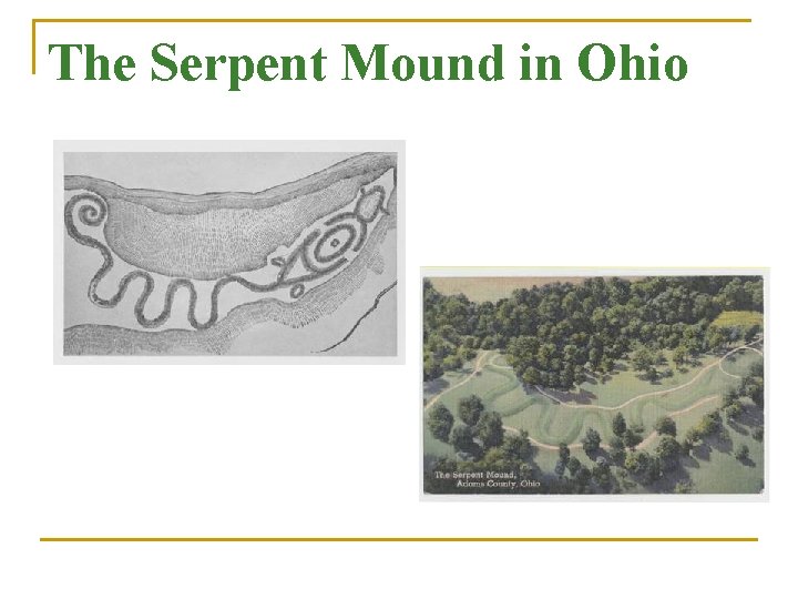 The Serpent Mound in Ohio 