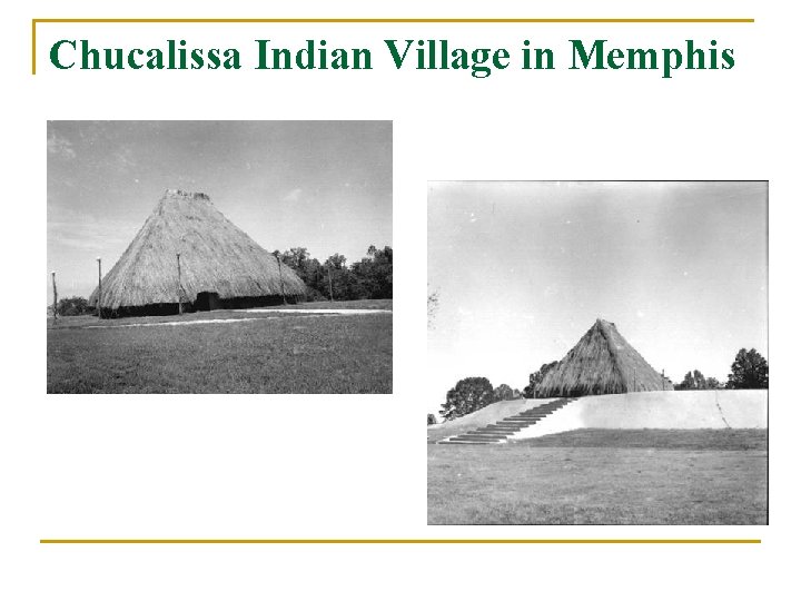 Chucalissa Indian Village in Memphis 