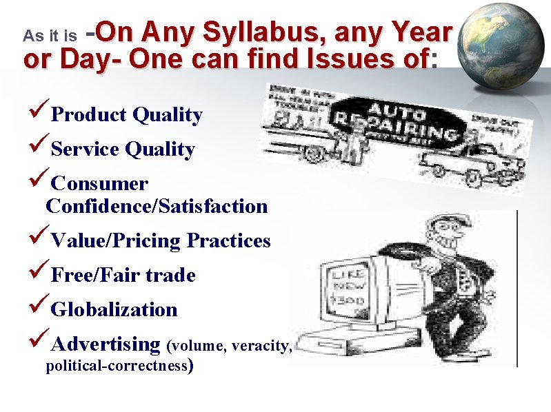  -On Any Syllabus, any Year or Day- One can find Issues of: or