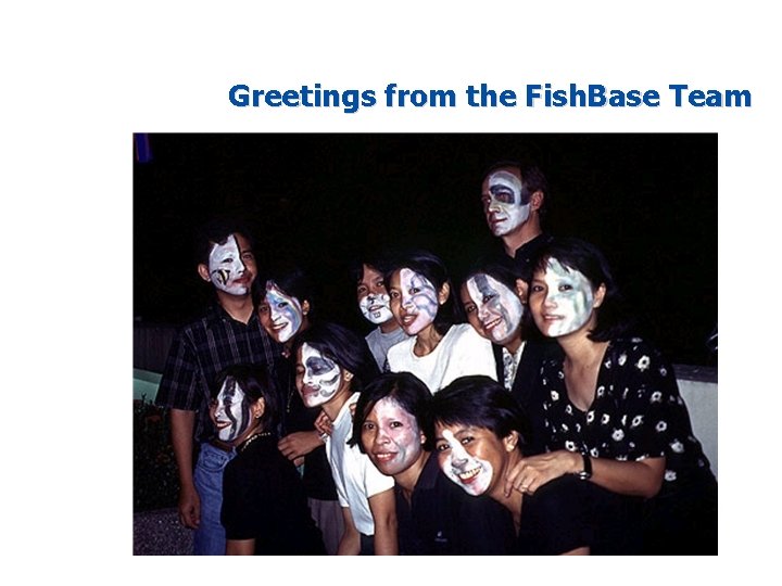 Greetings from the Fish. Base Team 