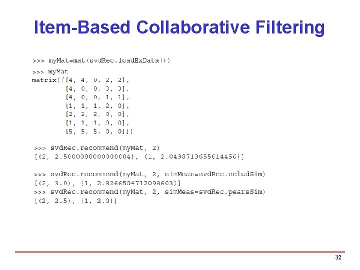 Item-Based Collaborative Filtering 32 