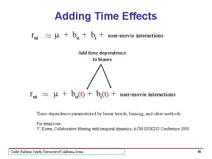 Adding Time Effects rui ~ ~ m + bu + bi + user-movie interactions