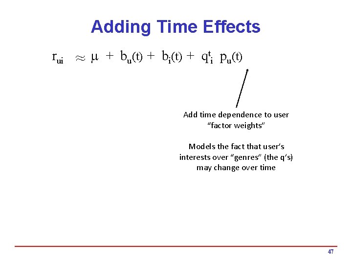 Adding Time Effects t p (t) rui ~ m + b (t) + q