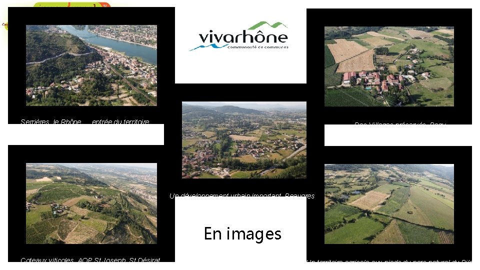 Serrières, le Rhône … entrée du territoire Des Villages préservés, Bogy Un développement urbain