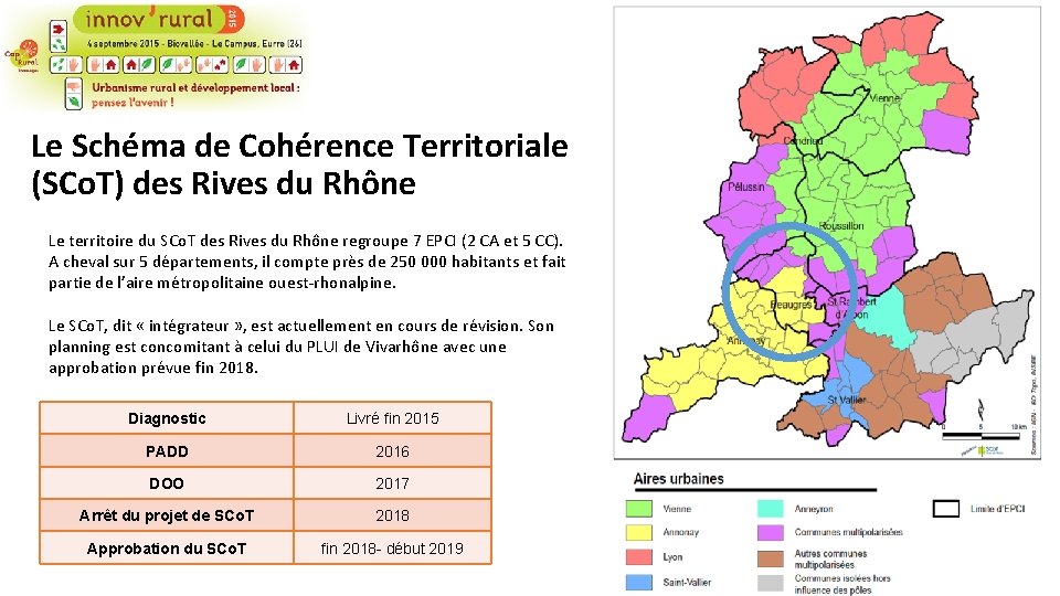 Le Schéma de Cohérence Territoriale (SCo. T) des Rives du Rhône Le territoire du