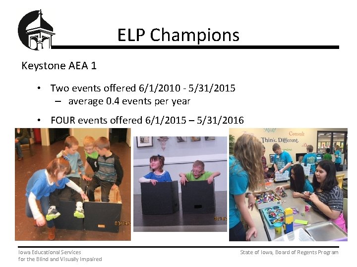 ELP Champions Keystone AEA 1 • Two events offered 6/1/2010 - 5/31/2015 – average