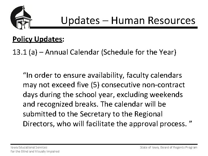 Updates – Human Resources Policy Updates: 13. 1 (a) – Annual Calendar (Schedule for