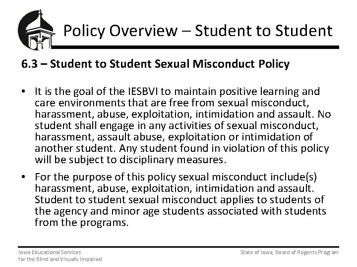 Policy Overview – Student to Student 6. 3 – Student to Student Sexual Misconduct