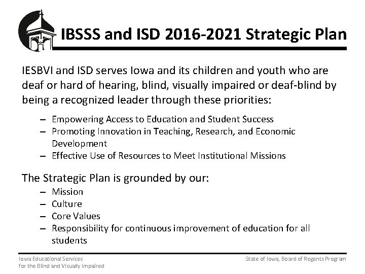 IBSSS and ISD 2016 -2021 Strategic Plan IESBVI and ISD serves Iowa and its