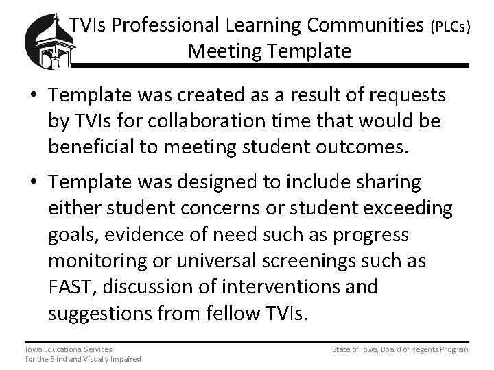 TVIs Professional Learning Communities (PLCs) Meeting Template • Template was created as a result