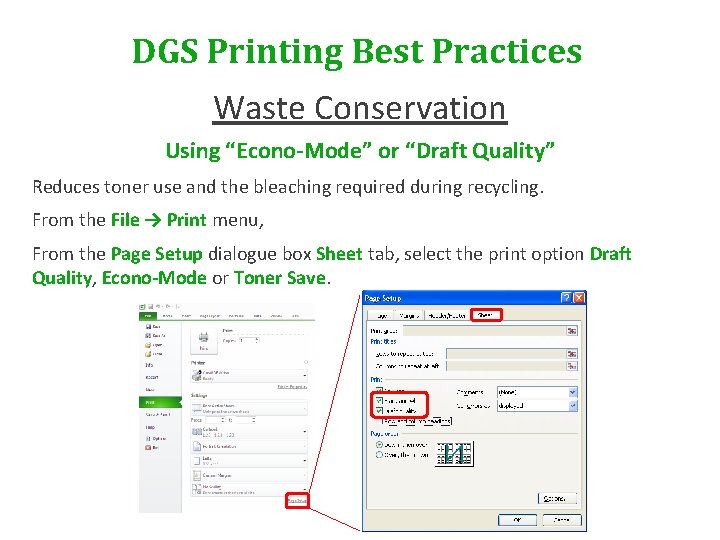 DGS Printing Best Practices Waste Conservation Using “Econo-Mode” or “Draft Quality” Reduces toner use