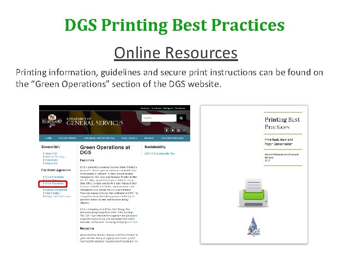 DGS Printing Best Practices Online Resources Printing information, guidelines and secure print instructions can