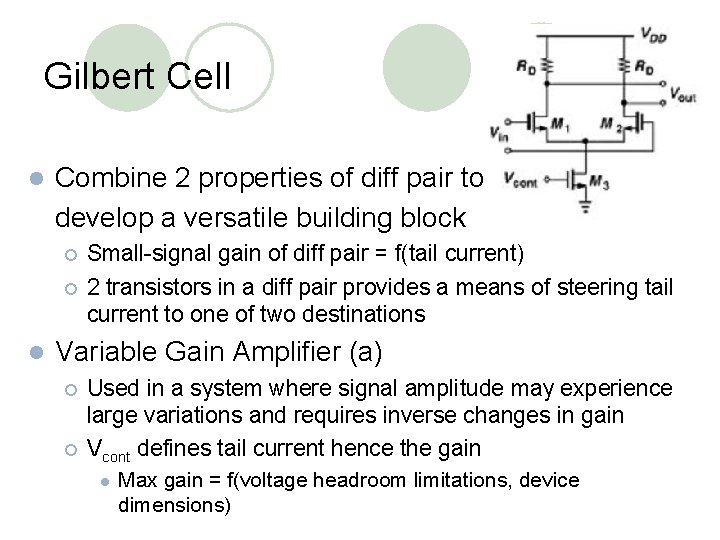 Gilbert Cell l Combine 2 properties of diff pair to develop a versatile building