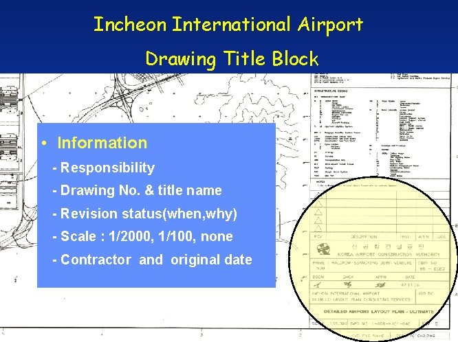 Incheon International Airport Drawing Title Block • Information - Responsibility - Drawing No. &