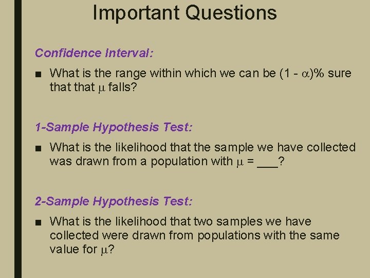 Important Questions Confidence Interval: ■ What is the range within which we can be