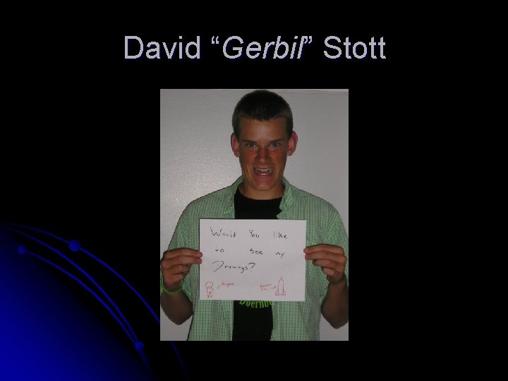 David “Gerbil” Stott 