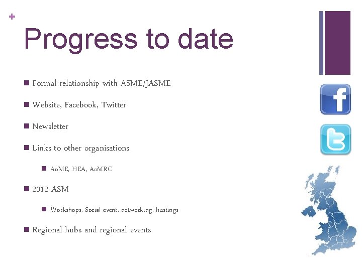 + Progress to date n Formal relationship with ASME/JASME n Website, Facebook, Twitter n