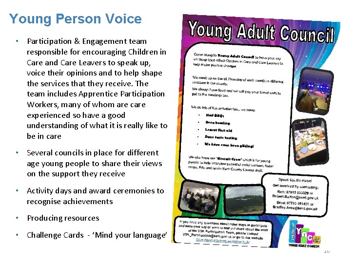 Young Person Voice • Participation & Engagement team responsible for encouraging Children in Care