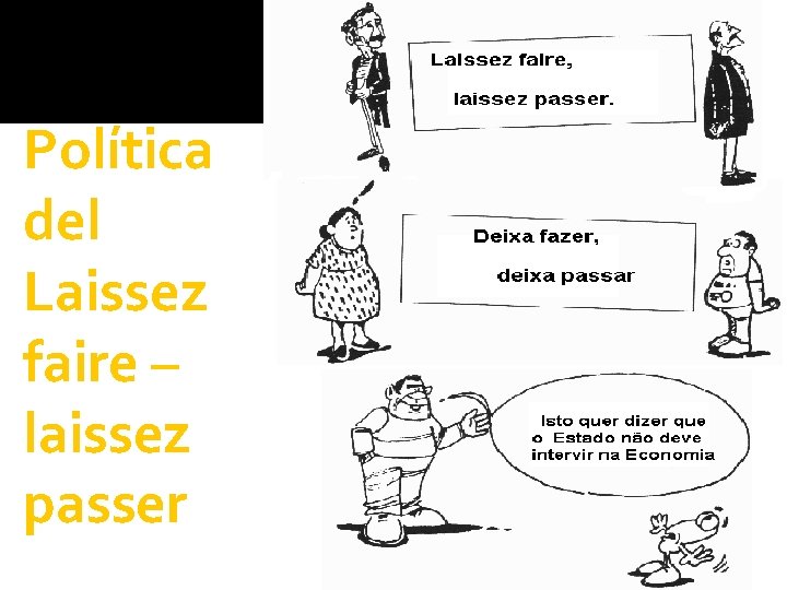 Política del Laissez faire – laissez passer 