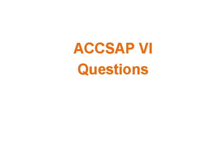  ACCSAP VI Questions 