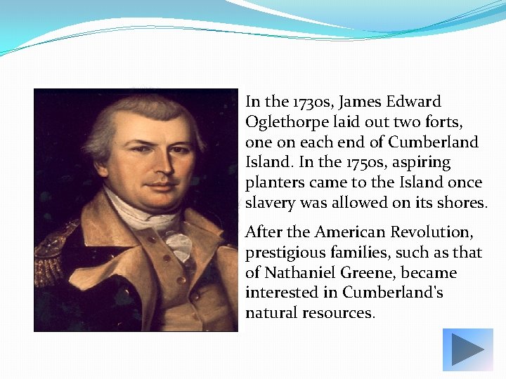 In the 1730 s, James Edward Oglethorpe laid out two forts, one on each