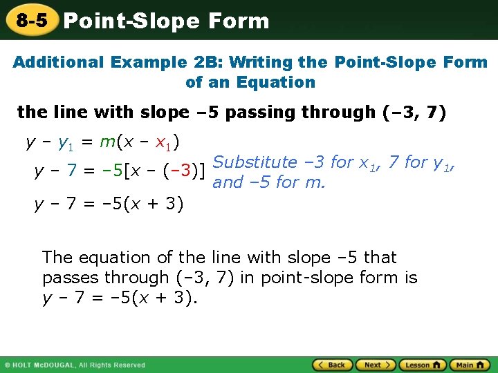 8 -5 Point-Slope Form Additional Example 2 B: Writing the Point-Slope Form of an