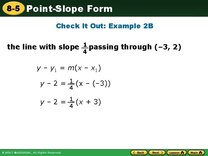 8 -5 Point-Slope Form Check It Out: Example 2 B the line with slope