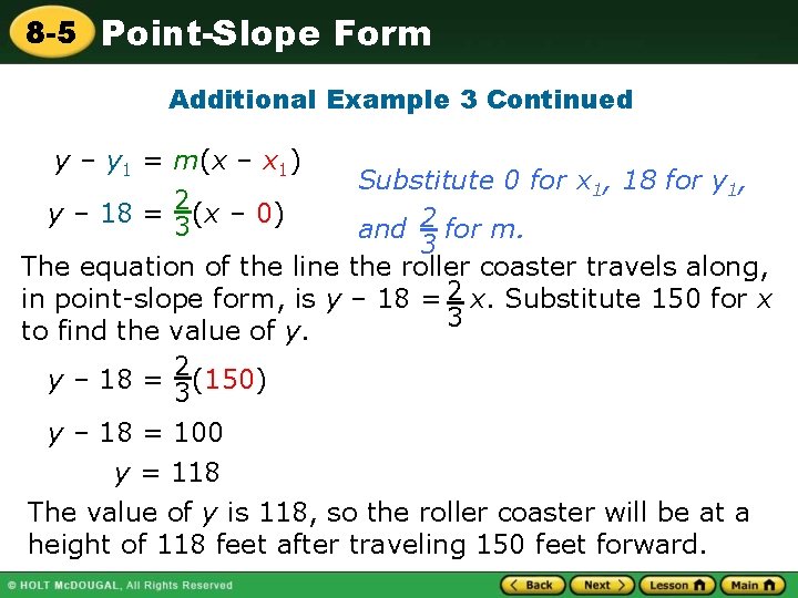 8 -5 Point-Slope Form Additional Example 3 Continued y – y 1 = m(x