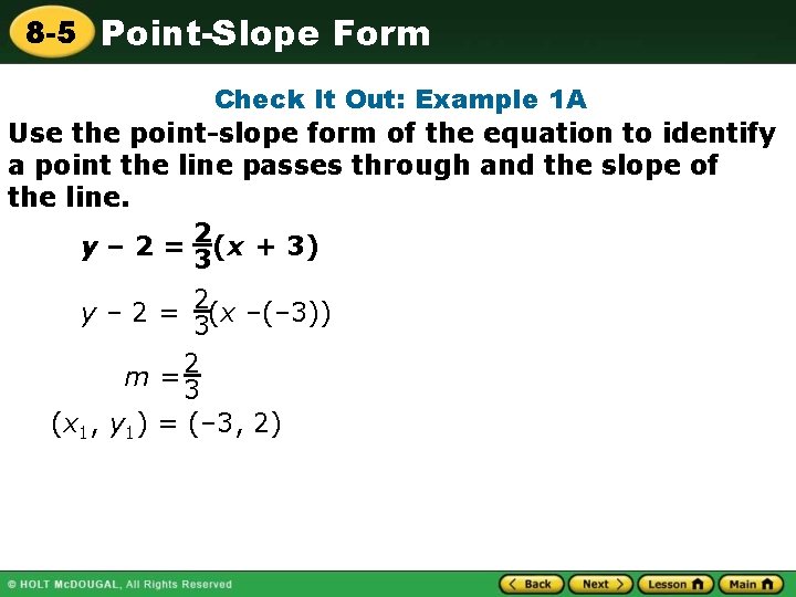 8 -5 Point-Slope Form Check It Out: Example 1 A Use the point-slope form