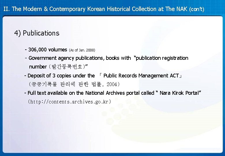 II. The Modern & Contemporary Korean Historical Collection at The NAK (con’t) 4) Publications