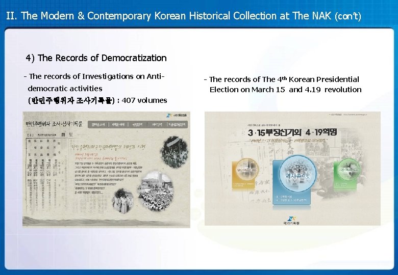 II. The Modern & Contemporary Korean Historical Collection at The NAK (con’t) 4) The