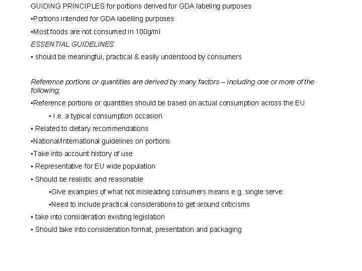 GUIDING PRINCIPLES for portions derived for GDA labeling purposes • Portions intended for GDA