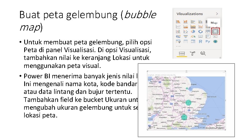 Buat peta gelembung (bubble map) • Untuk membuat peta gelembung, pilih opsi Peta di Buat peta gelembung (bubble map) • Untuk membuat peta gelembung, pilih opsi Peta di