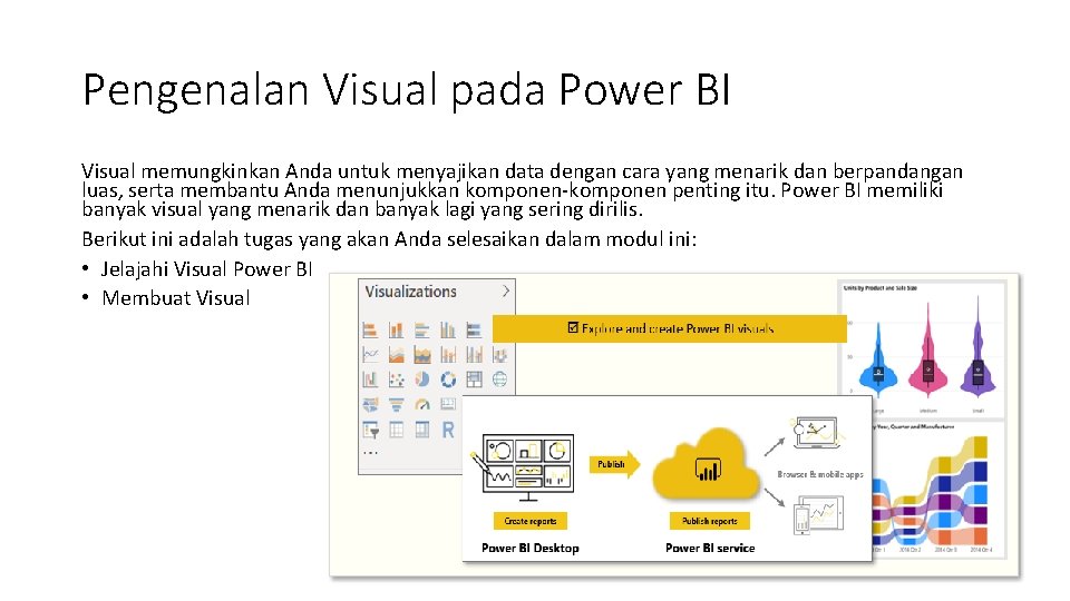 Pengenalan Visual pada Power BI Visual memungkinkan Anda untuk menyajikan data dengan cara yang Pengenalan Visual pada Power BI Visual memungkinkan Anda untuk menyajikan data dengan cara yang