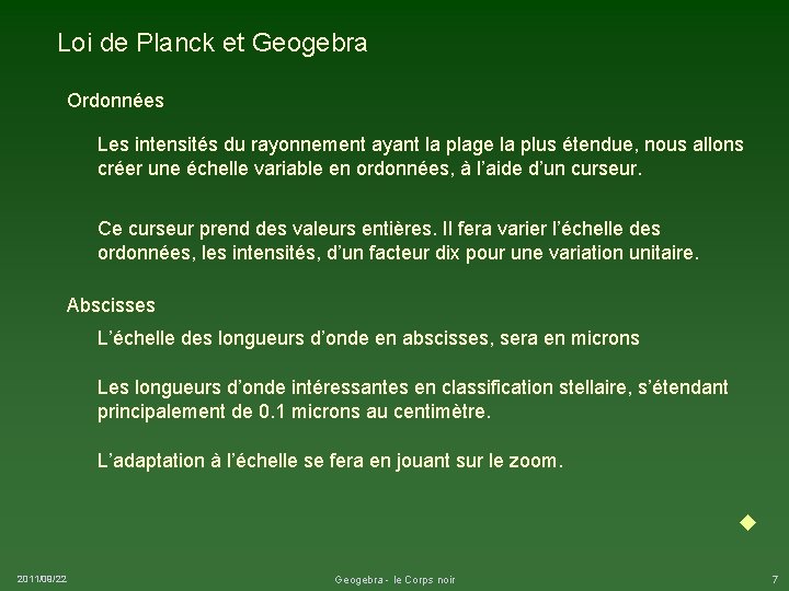 Loi de Planck et Geogebra Ordonnées Les intensités du rayonnement ayant la plage la