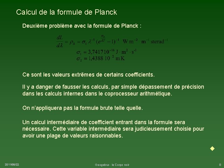 Calcul de la formule de Planck Deuxième problème avec la formule de Planck :