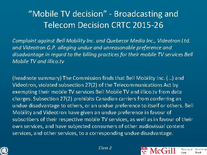 “Mobile TV decision” - Broadcasting and Telecom Decision CRTC 2015 -26 Complaint against Bell