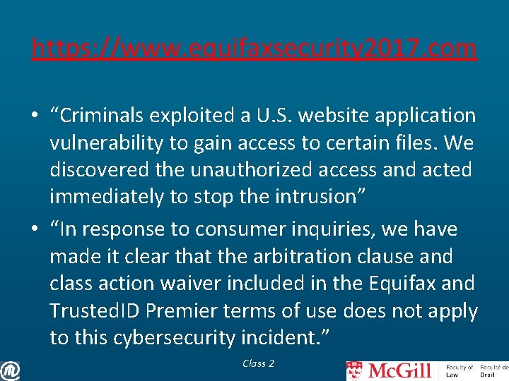 https: //www. equifaxsecurity 2017. com • “Criminals exploited a U. S. website application vulnerability