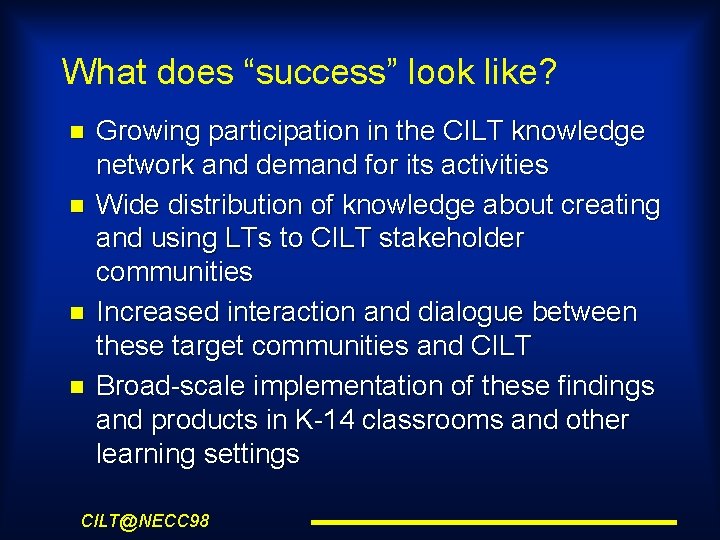 What does “success” look like? Growing participation in the CILT knowledge network and demand