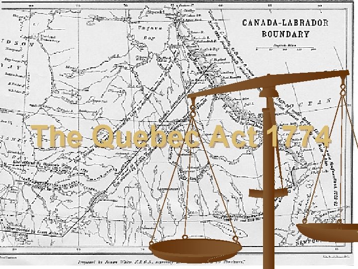 The Quebec Act 1774 