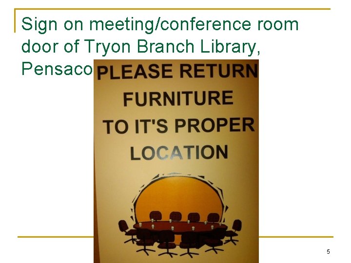 Sign on meeting/conference room door of Tryon Branch Library, Pensacola, FL 5 