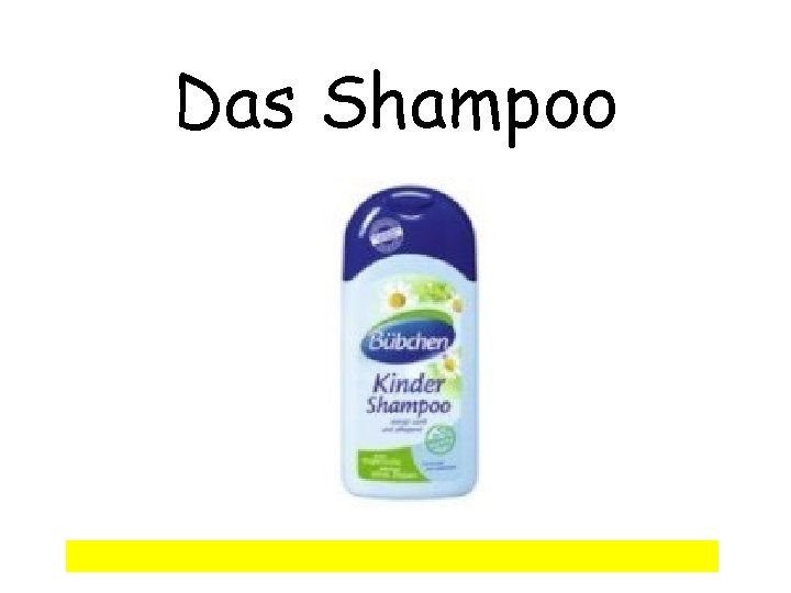 Das Shampoo 